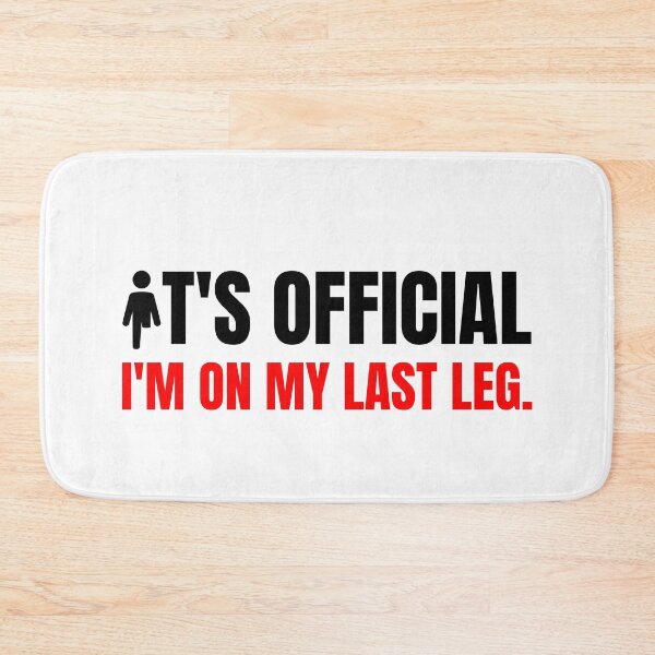 Item preview, Last Leg, Amputation, Leg Amputee,  Amputee Humor, Amputee, Amputee, Amputee gift designed and sold by AmputTee.