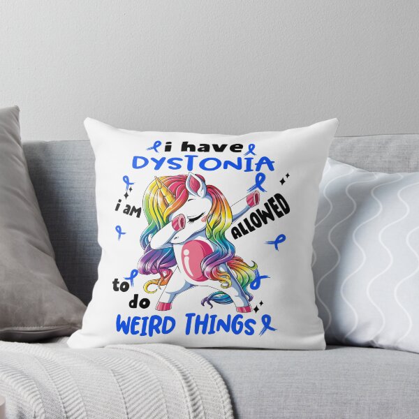 Item preview, Dystonia Awareness Funny I have Dystonia i'm allowed to do Weird Things! designed and sold by JanetShop809.