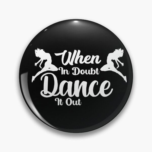 Item preview, when in doubt dance it out designed and sold by Ela-Designer.