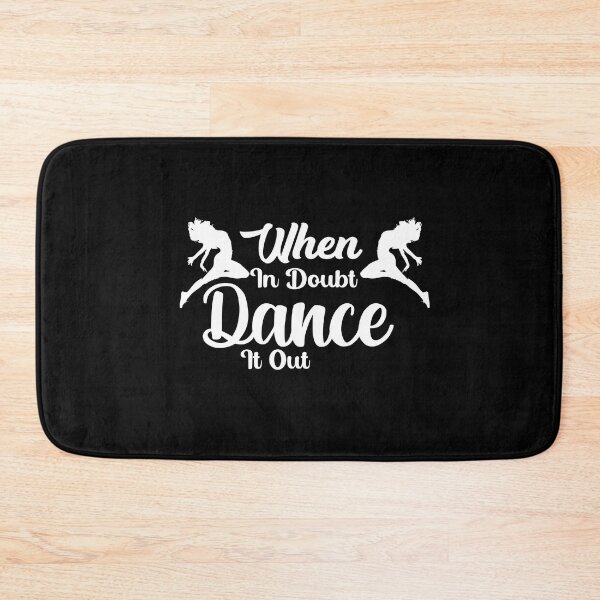Item preview, when in doubt dance it out designed and sold by Ela-Designer.