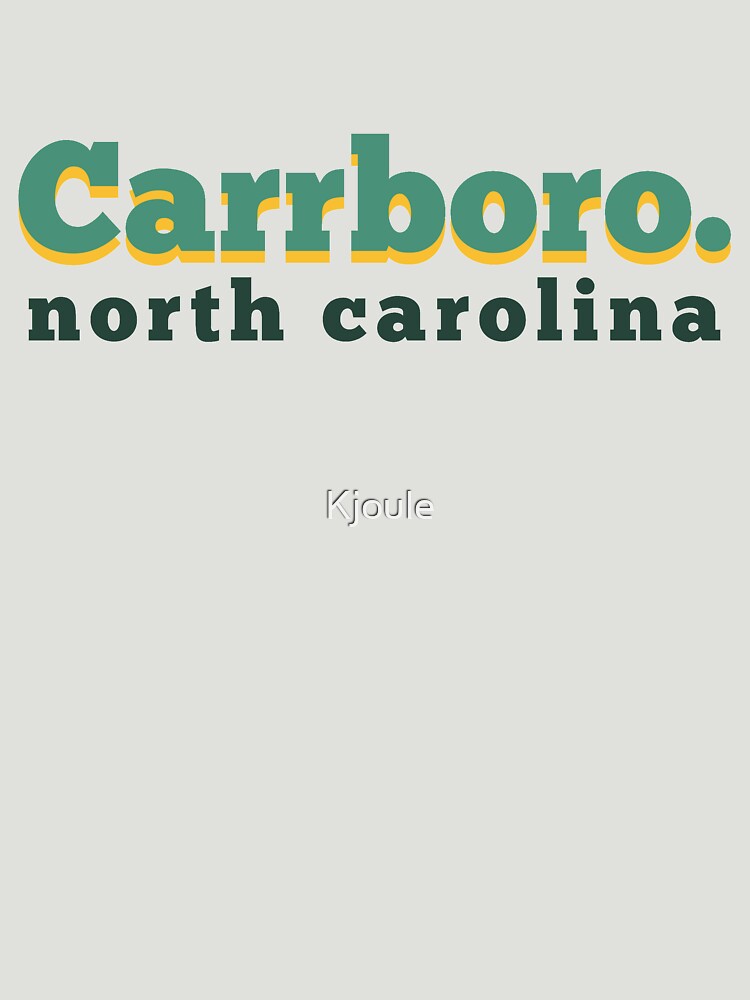 "Carrboro, North Carolina" Tshirt for Sale by Kjoule Redbubble
