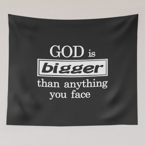 Item preview, Christian Design -  God is Bigger than Anything You Face designed and sold by simplydesignart.