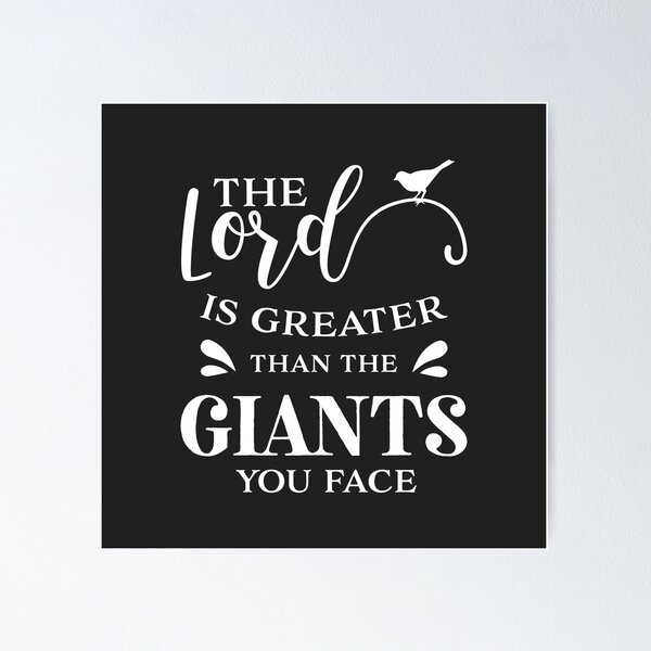 Item preview, Christian Design - The Lord is Greater than the Giants You Face designed and sold by simplydesignart.