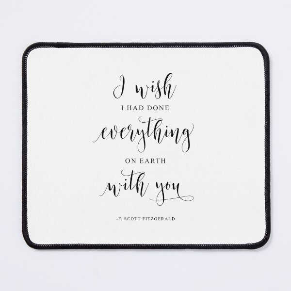 Item preview, I Wish I Had Done Everything On Earth With You, F. Scott Fitzgerald Quote, Gift For Her designed and sold by aenaonartwork.