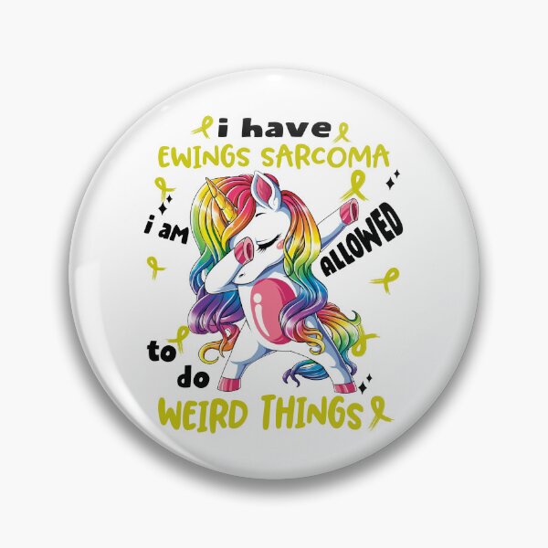 Item preview, Ewings Sarcoma Awareness Funny I have Ewings Sarcoma i'm allowed to do Weird Things! designed and sold by JanetShop809.