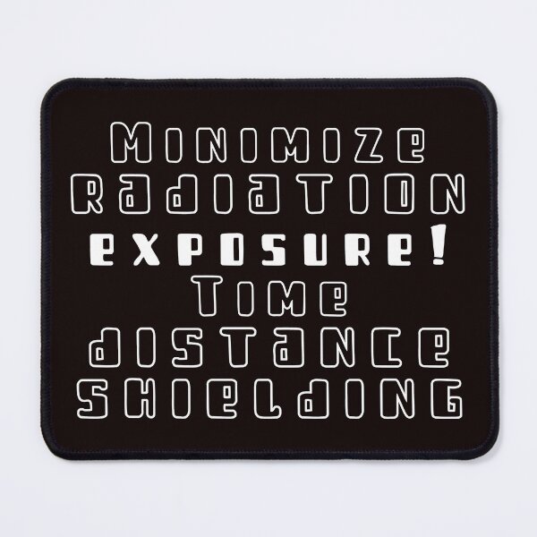 Item preview, Minimize radiation exposure! designed and sold by TeesbyRXDude.