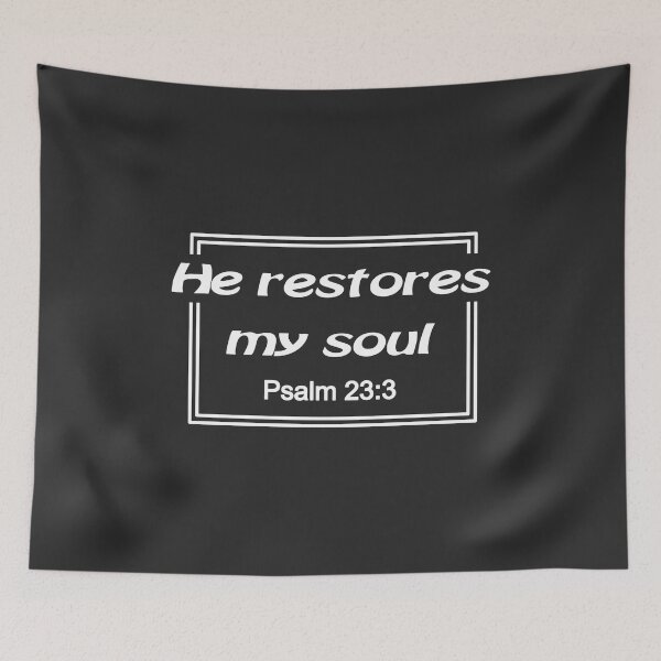 Item preview, Christian Design - He Restores My Soul - Psalm 23 verse 3 designed and sold by simplydesignart.