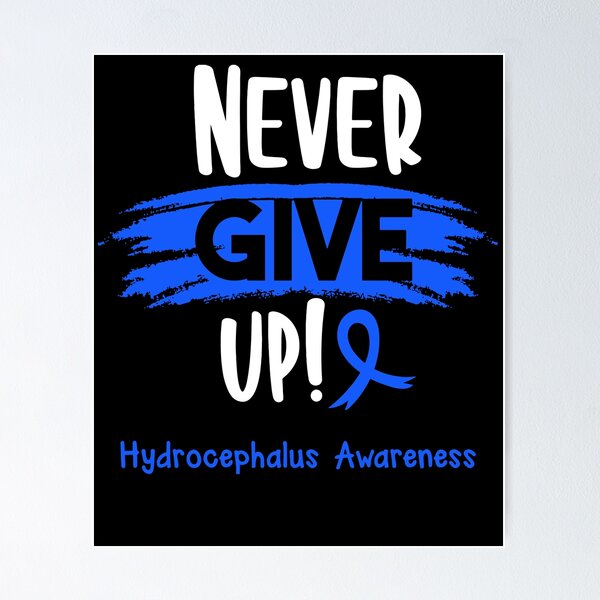 Item preview, Hydrocephalus Warrior - Hydrocephalus Awareness - Never Give Up! designed and sold by Robbsyn.
