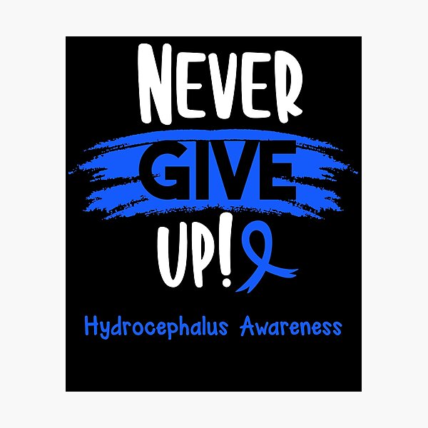 Item preview, Hydrocephalus Warrior - Hydrocephalus Awareness - Never Give Up! designed and sold by Robbsyn.
