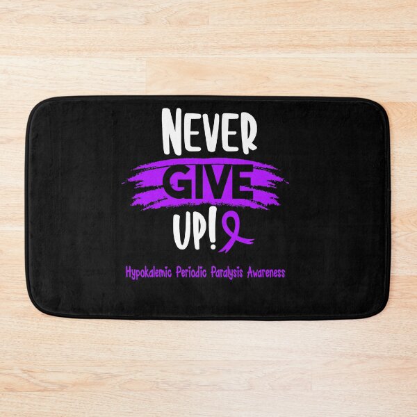 Item preview, Hypokalemic Periodic Paralysis Warrior - Hypokalemic Periodic Paralysis Awareness - Never Give Up! designed and sold by Robbsyn.