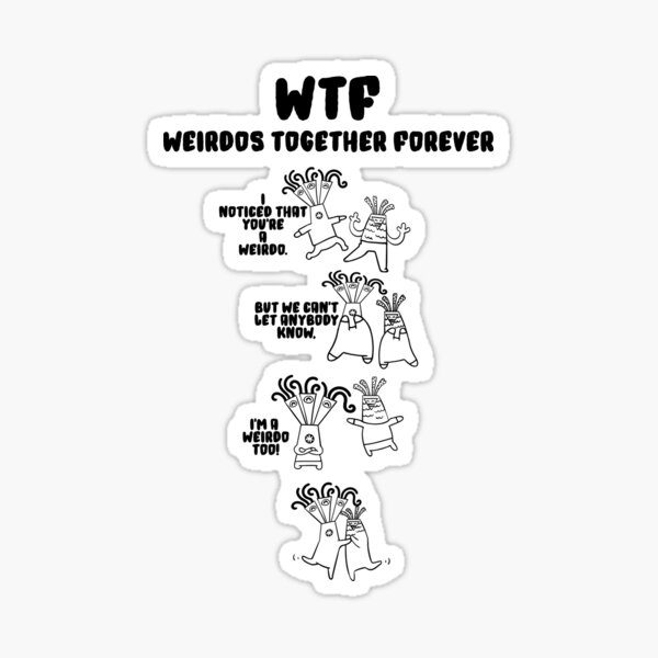WTF Weirdos Together Forever Friendship Day Gift For Best Friends wtf-weirdos-together-forever-friendship-day-gift-for-best-friends
