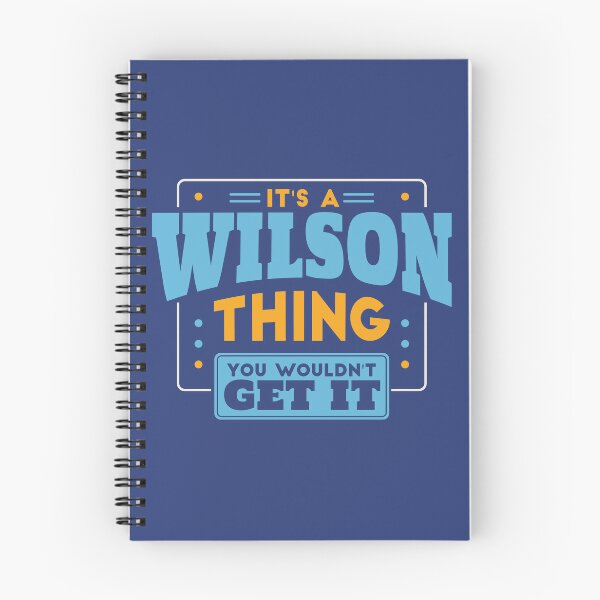 Item preview, It's a Wilson Thing, You Wouldn't Get It designed and sold by TwoTenDesign.