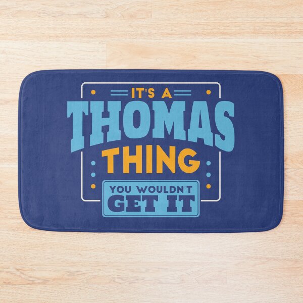 Item preview, It's a Thomas Thing, You Wouldn't Get It designed and sold by TwoTenDesign.
