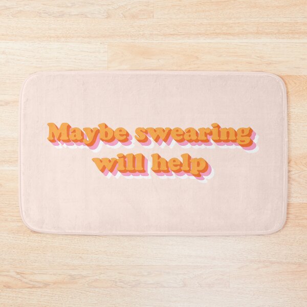 Item preview, Maybe Swearing Will Help designed and sold by Dorothy Leigh.