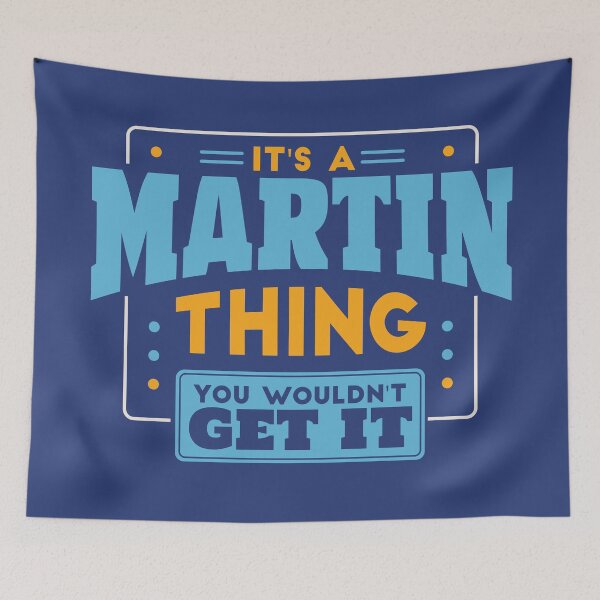 Item preview, It's a Martin Thing, You Wouldn't Get It designed and sold by TwoTenDesign.