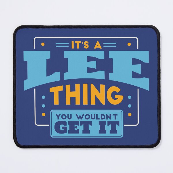 Item preview, It's a Lee Thing, You Wouldn't Get It designed and sold by TwoTenDesign.
