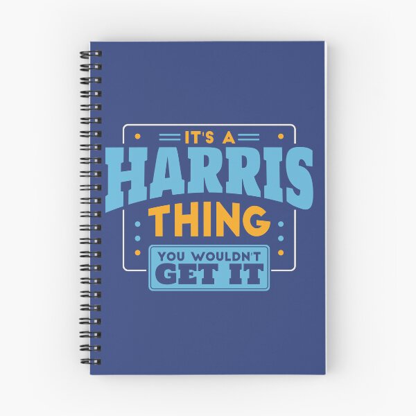 Item preview, It's a Harris Thing, You Wouldn't Get It designed and sold by TwoTenDesign.