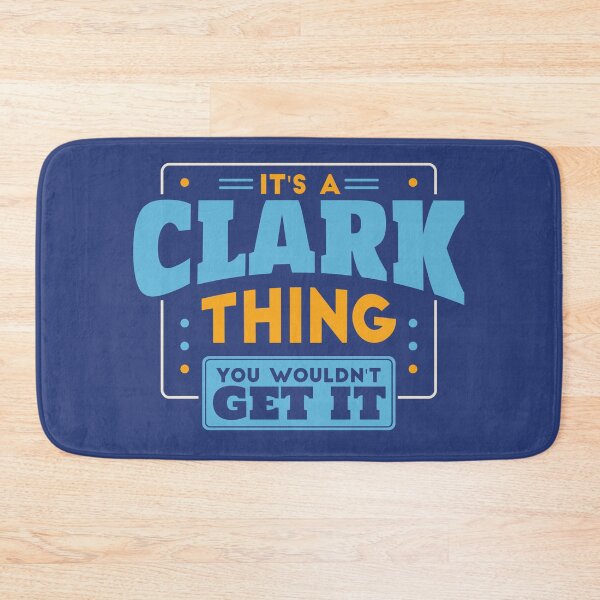 Item preview, It's a Clark Thing, You Wouldn't Get It designed and sold by TwoTenDesign.