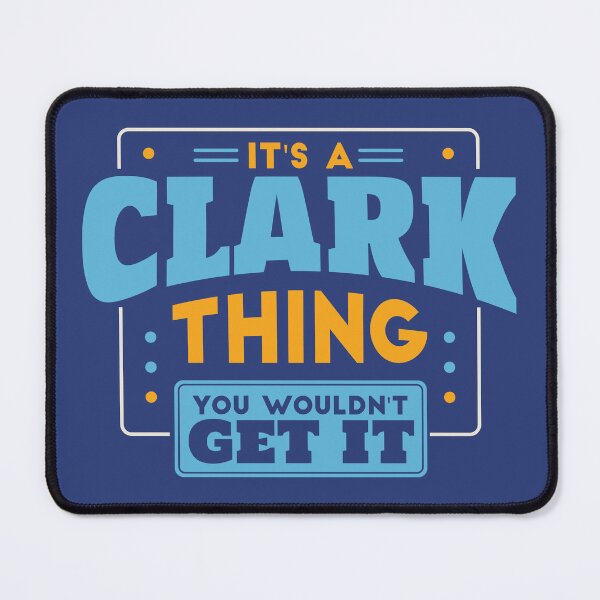 Item preview, It's a Clark Thing, You Wouldn't Get It designed and sold by TwoTenDesign.
