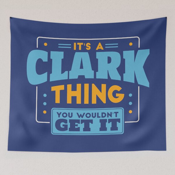 Item preview, It's a Clark Thing, You Wouldn't Get It designed and sold by TwoTenDesign.
