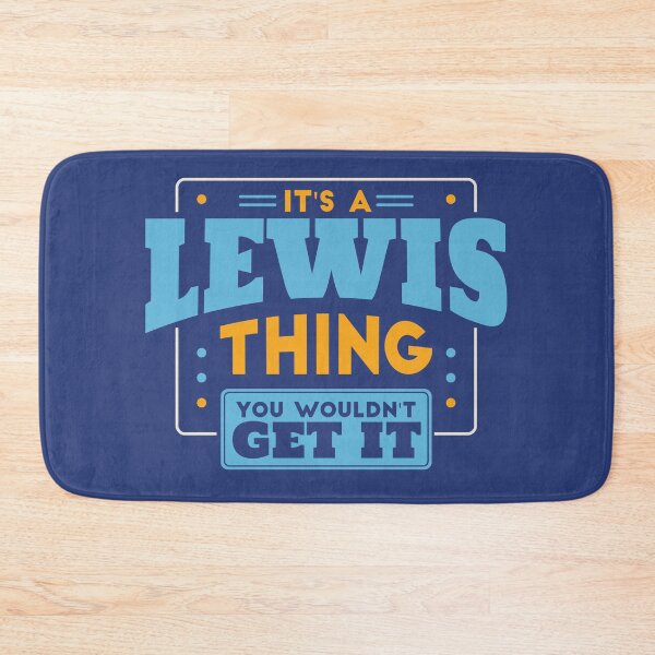 Item preview, It's a Lewis Thing, You Wouldn't Get It designed and sold by TwoTenDesign.
