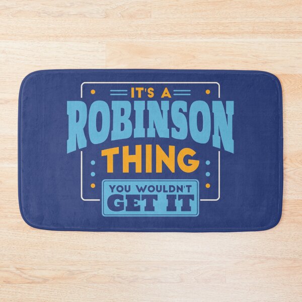 Item preview, It's a Robinson Thing, You Wouldn't Get It designed and sold by TwoTenDesign.