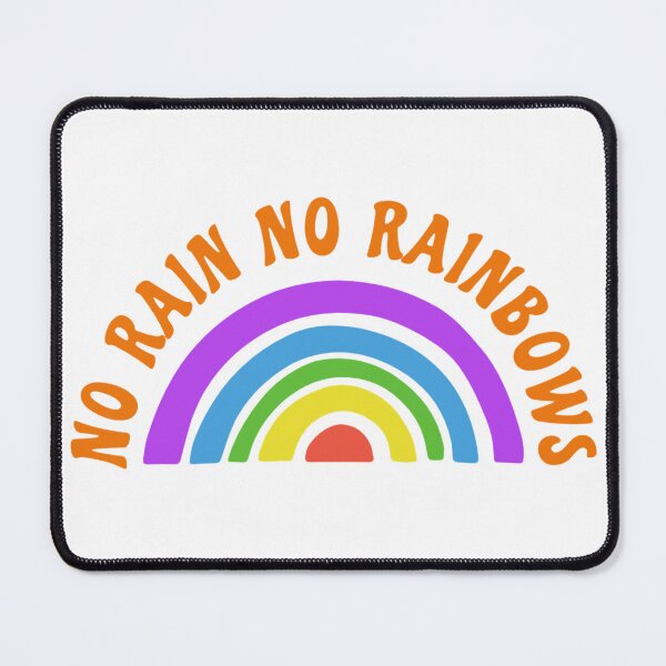 Item preview, No Rain No Rainbows Feel good Slogan, Kahuna Proverb designed and sold by TheLomiLoveBus.