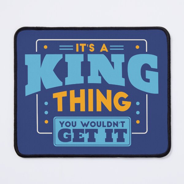 Item preview, It's a King Thing, You Wouldn't Get It designed and sold by TwoTenDesign.