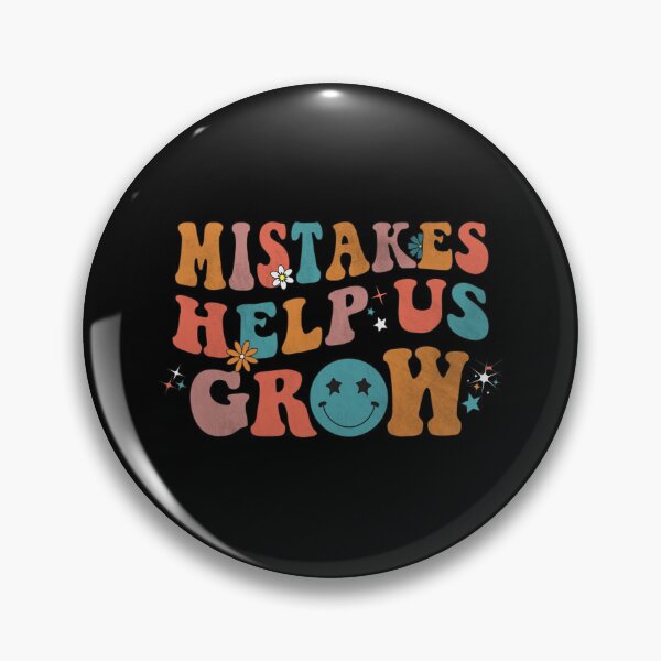 Item preview, MISTAKES HELP US GROW designed and sold by YaassDesign.
