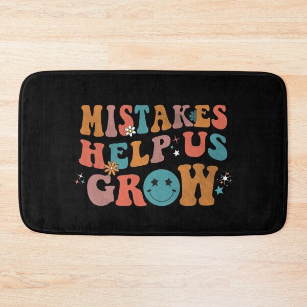 Item preview, MISTAKES HELP US GROW designed and sold by YaassDesign.