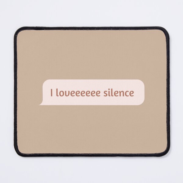 Item preview, I Love Silence designed and sold by Pagsibol.