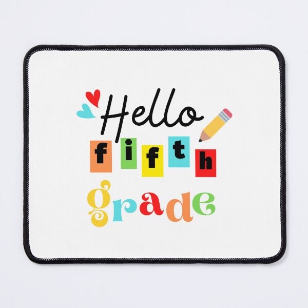Item preview, Hello Fifth Grade designed and sold by WhatCanISay.