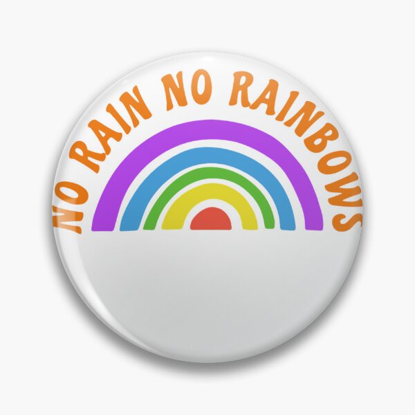 Item preview, No Rain No Rainbows Feel good Slogan, Kahuna Proverb designed and sold by TheLomiLoveBus.