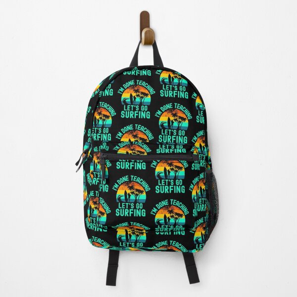 Item preview, I'm Done Teaching Let's Go Surfing - Retired Teacher, Educator Surfing, Surfing Teacher, Professor Surfing, Teacher Retirement, Professor Emeritus, Teacher Surfing designed and sold by jadedscientist.