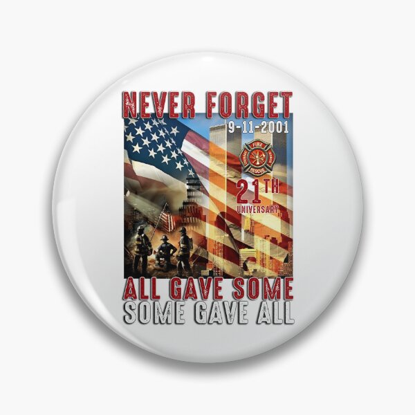Item preview, 9/11 Never Forget All Gave Some, Some Gave All designed and sold by PrettyGifted.