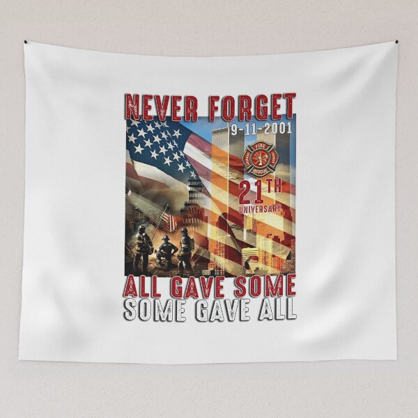 Item preview, 9/11 Never Forget All Gave Some, Some Gave All designed and sold by PrettyGifted.