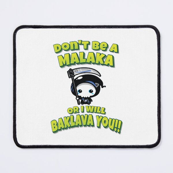 Item preview, Don't Be A Malaka Or I Will Baklava You!! Greek Grim Reaper designed and sold by ProjectX23.