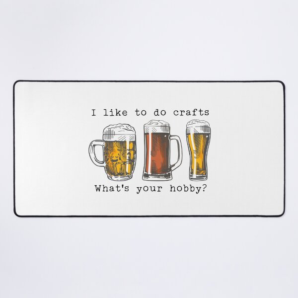 Item preview, I Like To Do Crafts Funny Craft Beer Drinker designed and sold by PrettyGifted.