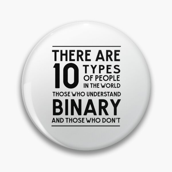 Item preview, 10 Types of people in the world Binary designed and sold by RilosBizan.