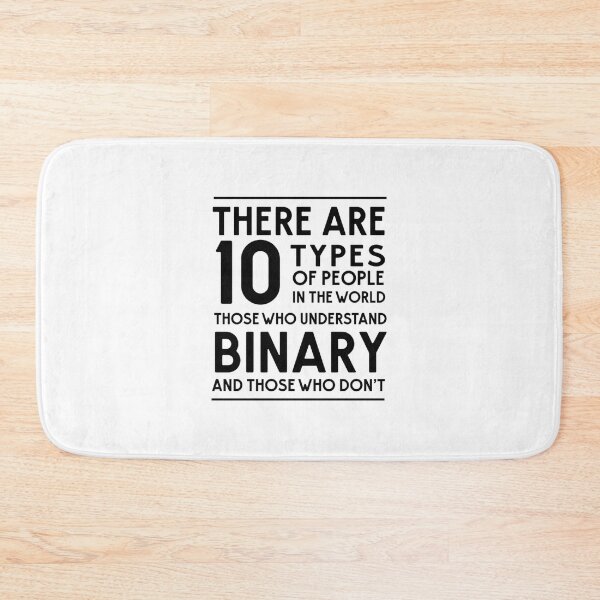 Item preview, 10 Types of people in the world Binary designed and sold by RilosBizan.
