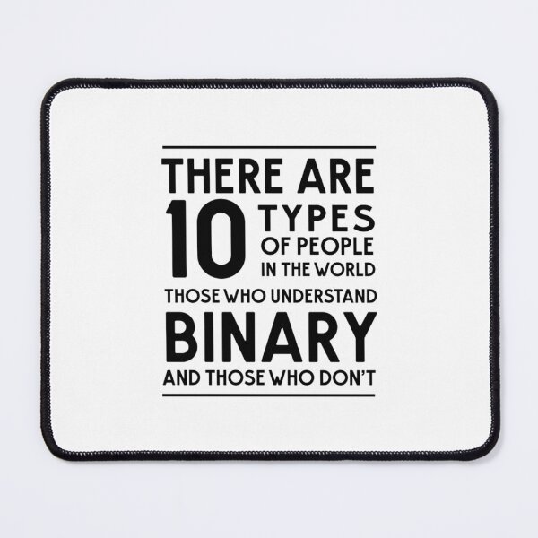 Item preview, 10 Types of people in the world Binary designed and sold by RilosBizan.