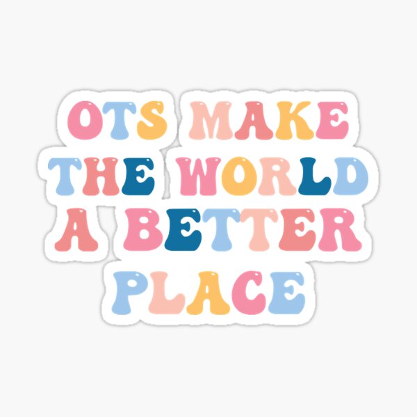 Item preview, OTs Make The World a Better Place - Occupational Therapist Life -rainbow Occupational Therapist  designed and sold by MrDonald75366.