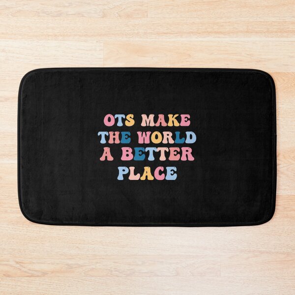Item preview, OTs Make The World a Better Place - Occupational Therapist Life -rainbow Occupational Therapist  designed and sold by MrDonald75366.