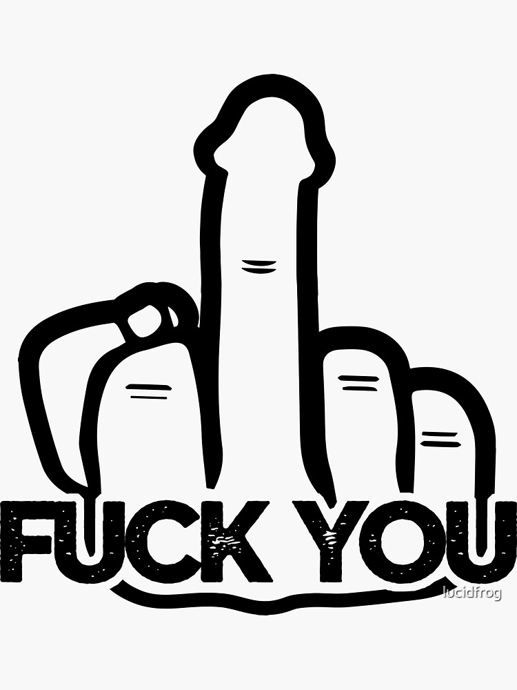 Copy of FUCK YOU MIDDLE FINGER PENIS