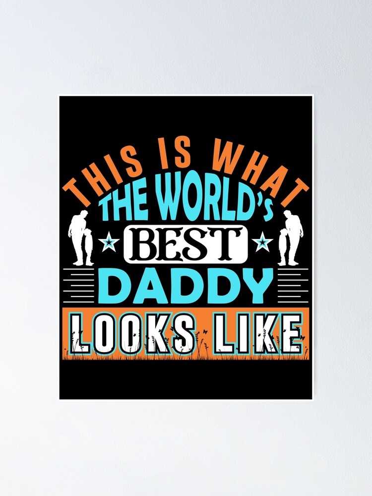 "So Sieht Der Beste Papa Der Welt Aus" Poster Von KamiDesuyo | Redbubble