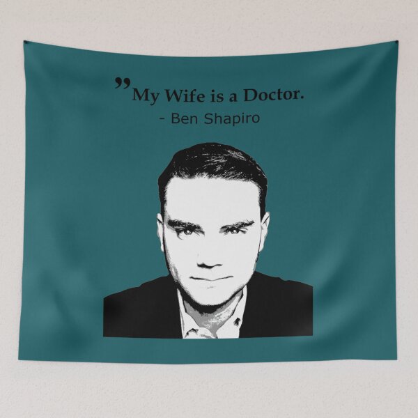 Item preview, Ben Shapiro My Wife Is A Doctor designed and sold by MarquesSauer.