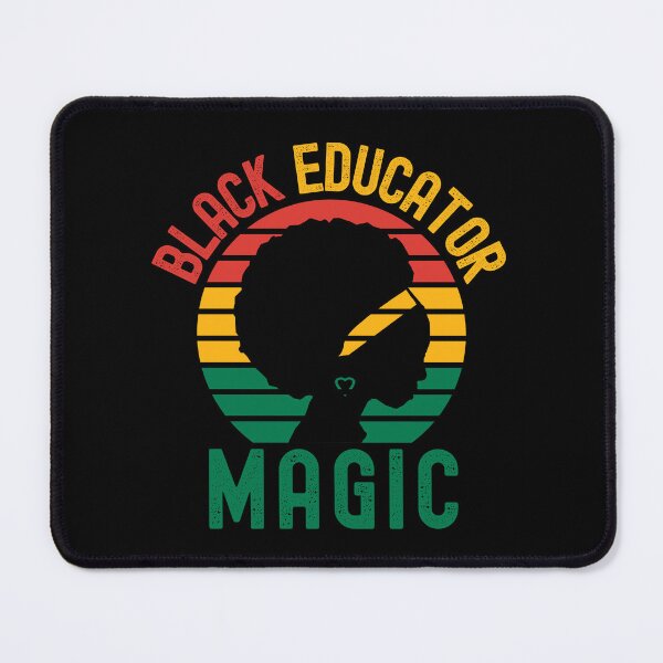 Item preview, Black Educator Magic - Black Girl Magic, Black Female Professor, Melanin, Black Educator, African American Professor, African American Educator designed and sold by jadedscientist.