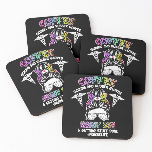 Item preview, Coffee Scrubs Rubber Gloves Messy Bun Nurse Life Nurses Day designed and sold by NaomiTankersly.