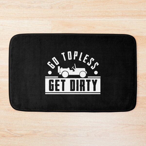 Item preview, Go topless - get dirty designed and sold by JuniKasfia.