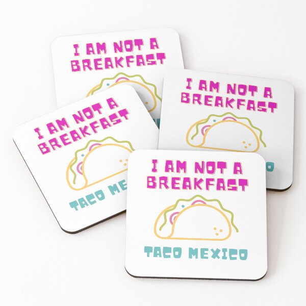Item preview, I Am Not A Breakfast Taco Mexico designed and sold by ROBOUE.